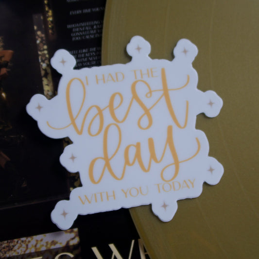 The Best Day Sticker