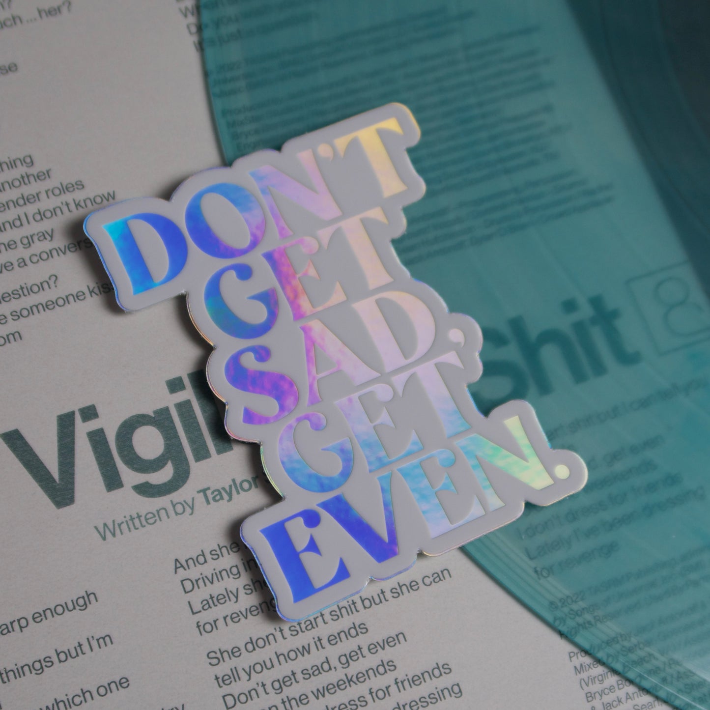 The “Get Even” Holo Sticker