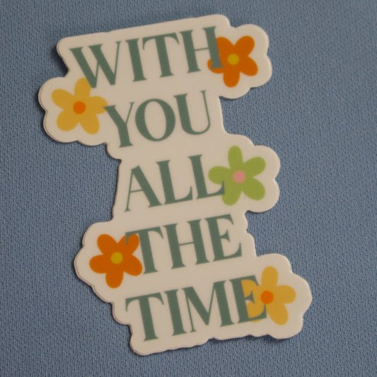 The "All The Time" Sticker