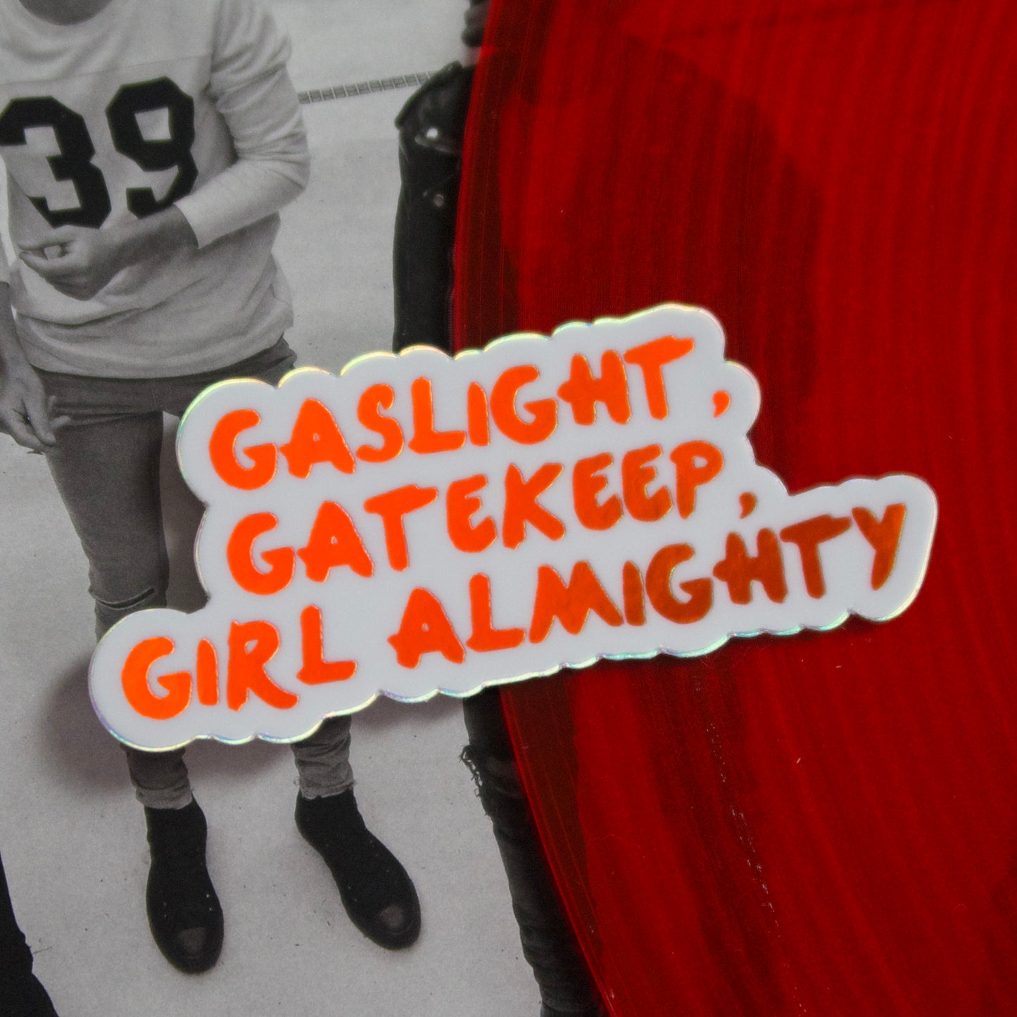 The Gaslight, Gatekeep, Girl Almighty Sticker (Red)