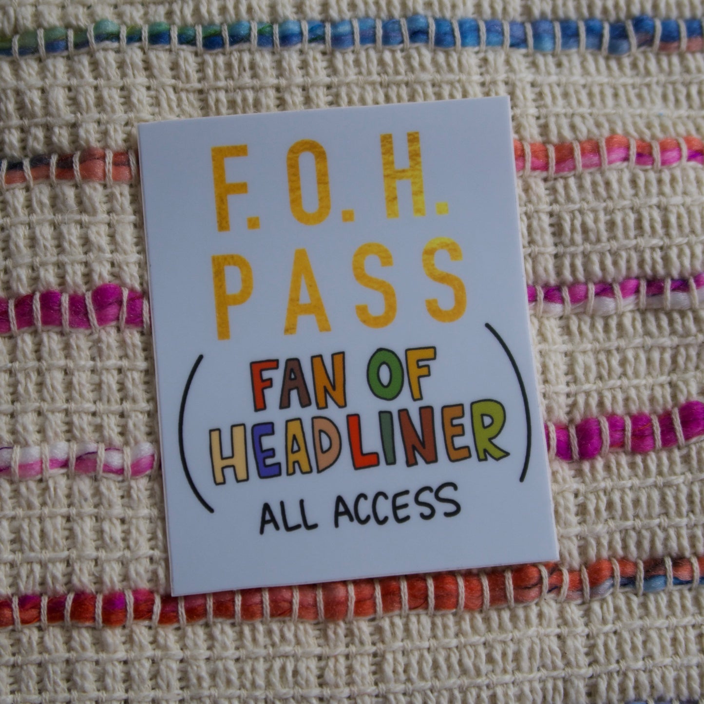 The “FOH Pass” Sticker