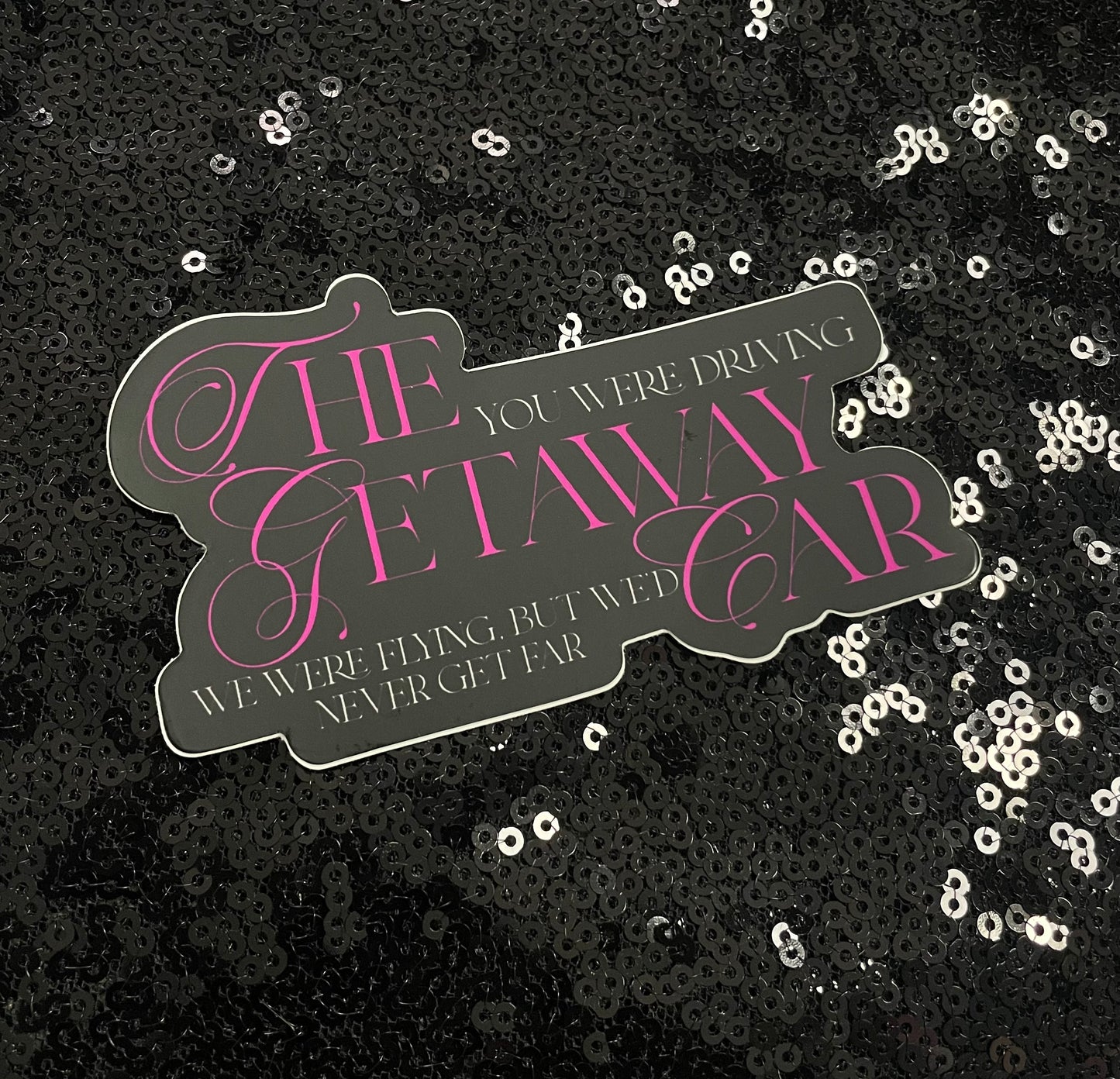 The "Getaway Car" Sticker