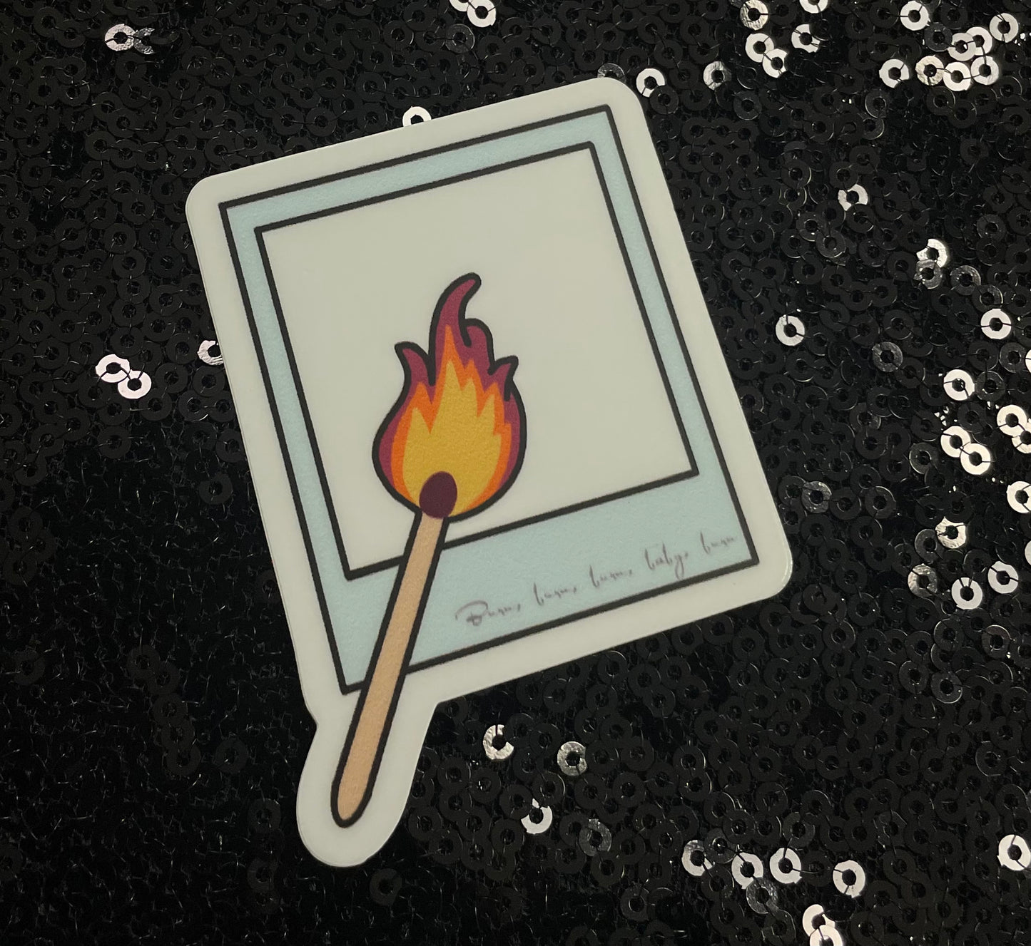 The "Picture to Burn" Sticker